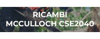 Ricambi McCulloch CSE2040